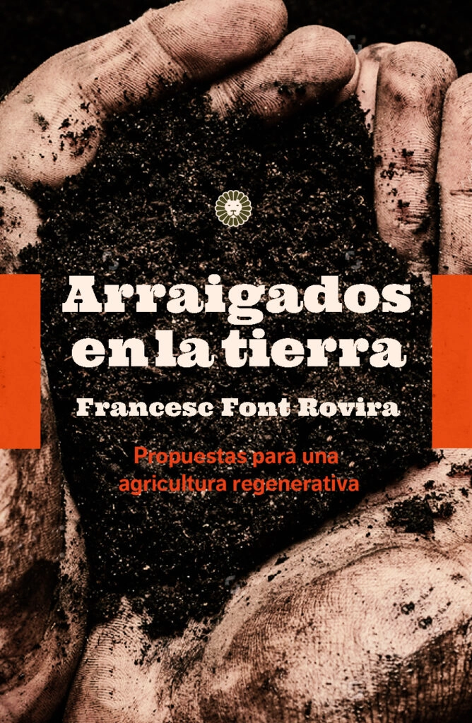 'Arraigados en la tierra'