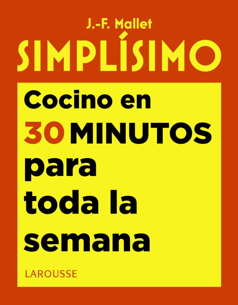 Cocino en 30 minutos para toda la semana