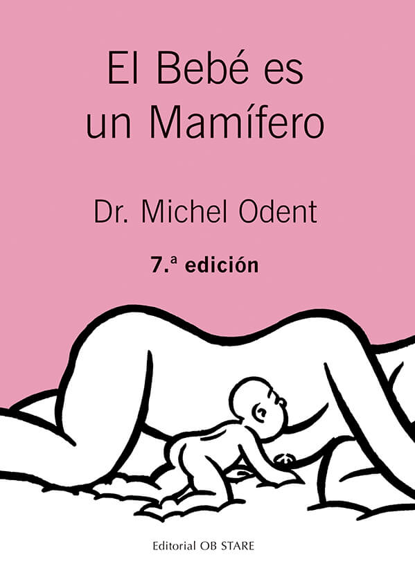 El bebé es un mamífero, de Michel Odent