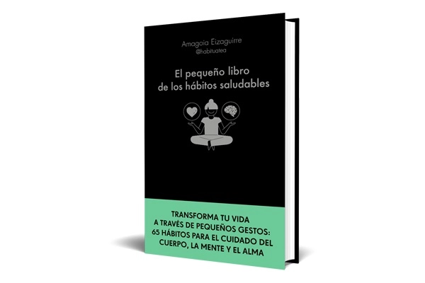 El pequeño libro de los hábitos saludables de Amagoia Eizaguirre