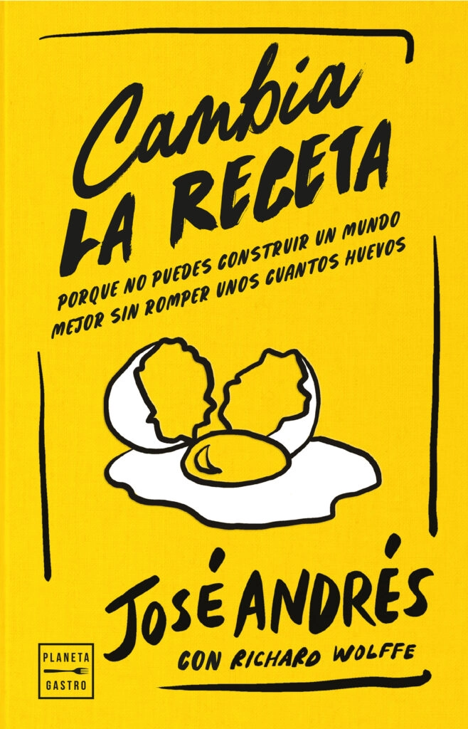 Portada del libro de José Andres Cambia la Receta
